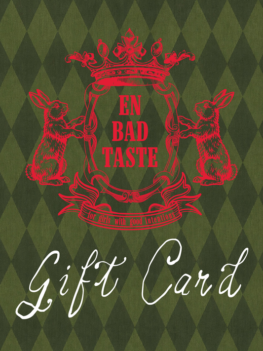 EN BAD TASTE Gift Card